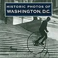 E-Book (epub) Historic Photos of Washington, D.C. von 