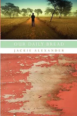 E-Book (epub) Our Daily Bread von Jackie Alexander