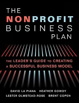 eBook (epub) The Nonprofit Business Plan de David La Piana, Heather Gowdy, Lester Olmstead-Rose