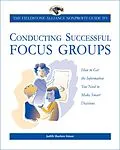 E-Book (epub) The Fieldstone Alliance Nonprofit Guide to Conducting Successful Focus Groups von Judith Sharken Simon, Amherst H Wilder Foundation