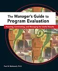E-Book (epub) The Manager's Guide to Program Evaluation von Paul W. Mattessich