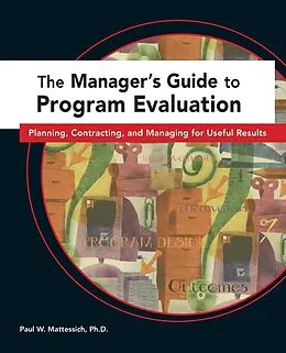 E-Book (epub) The Manager's Guide to Program Evaluation von Paul W. Mattessich
