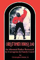 Kartonierter Einband Christopher Robin's Dad von Sr. Christopher Robin