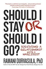 E-Book (pdf) Should I Stay or Should I Go?: Surviving a Relationship with a Narcissist von Ramani Durvasula