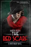 E-Book (epub) Red Scarf (The Kate Brady Series Book 2) von Babette Hughes