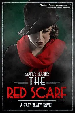E-Book (epub) Red Scarf (The Kate Brady Series Book 2) von Babette Hughes