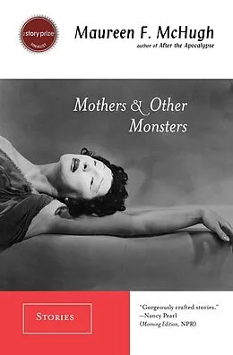 E-Book (epub) Mothers & Other Monsters von Maureen F. Mchugh