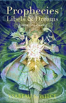 E-Book (epub) Prophecies, Libels & Dreams von Ysabeau S. Wilce