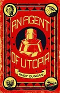 E-Book (epub) An Agent of Utopia von Andy Duncan