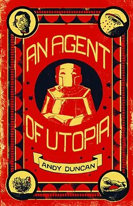E-Book (epub) An Agent of Utopia von Andy Duncan