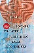 E-Book (epub) Sooner or Later Everything Falls Into the Sea von Sarah Pinsker