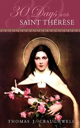 E-Book (epub) 30 Days with St. Therese von Thomas J. Craughwell