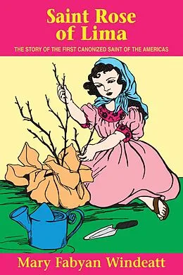E-Book (epub) St. Rose of Lima von Mary Fabyan Windeatt