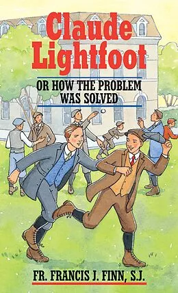 E-Book (epub) Claude Lightfoot von S. J. Rev. Fr. Francis J. Finn