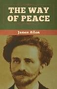 Kartonierter Einband The Way of Peace von James Allen
