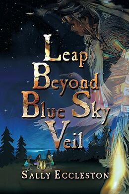 eBook (epub) Leap Beyond Blue Sky Veil de Sally Eccleston