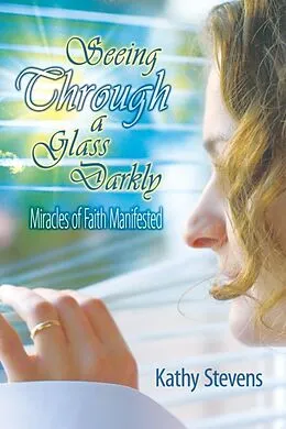 E-Book (epub) Seeing Through a Glass Darkly von V. Kathleen Stevens