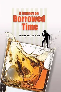 E-Book (epub) Journey on Borrowed Time von Robert Russell Allen
