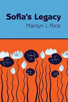 E-Book (epub) Sofia's Legacy von Marilyn L Rice