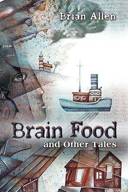 E-Book (epub) Brain Food and Other Tales von Brian Allen