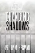 E-Book (epub) Changing Shadows von Philip M. Herman