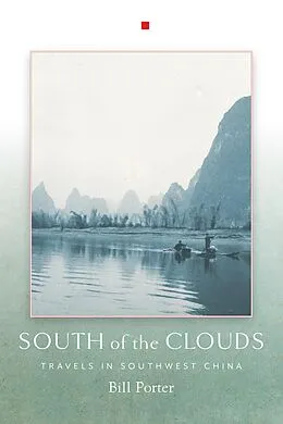 E-Book (epub) South of the Clouds von Bill Porter