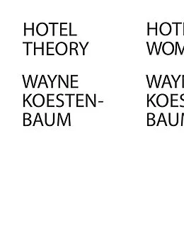 E-Book (epub) Hotel Theory von Wayne Koestenbaum