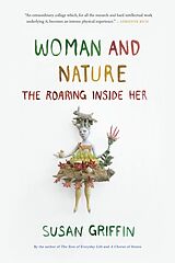 Couverture cartonnée Woman and Nature: The Roaring Inside Her de Susan Griffin