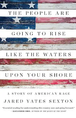 E-Book (epub) The People Are Going to Rise Like the Waters Upon Your Shore von Jared Yates Sexton