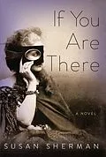 E-Book (epub) If You Are There von Susan Sherman