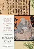 E-Book (epub) Complete Poison Blossoms from a Thicket of Thorn von Hakuin Zenji