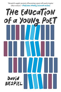 E-Book (epub) The Education of a Young Poet von David Biespiel