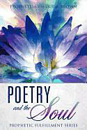 Kartonierter Einband Poetry and the Soul von Prophetess Valerie a. Brown