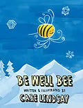 E-Book (epub) Be Well Bee von Cabe Lindsay