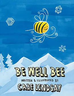 E-Book (epub) Be Well Bee von Cabe Lindsay