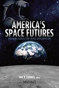 E-Book (epub) America's Space Futures von Eric R. Sterner
