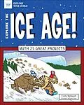 E-Book (epub) Explore The Ice Age! von Cindy Blobaum