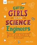 E-Book (epub) Gutsy Girls Go For Science: Engineers von Diane Taylor