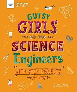 E-Book (epub) Gutsy Girls Go For Science: Engineers von Diane Taylor