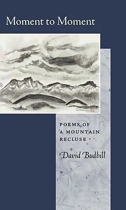 E-Book (epub) Moment to Moment von David Budbill