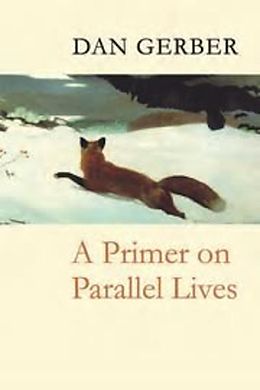 E-Book (epub) A Primer on Parallel Lives von Dan Gerber