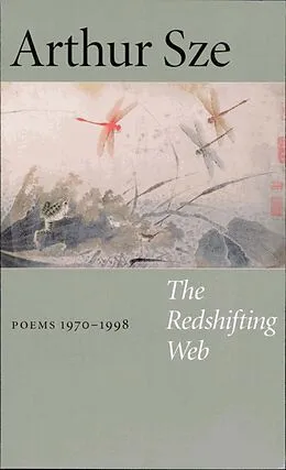 E-Book (epub) The Redshifting Web von Arthur Sze