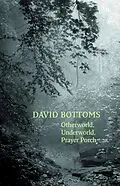 E-Book (epub) Otherworld, Underworld, Prayer Porch von David Bottoms