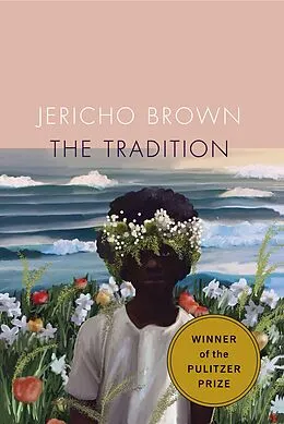 E-Book (epub) The Tradition von Jericho Brown