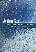 E-Book (epub) The Glass Constellation von Arthur Sze