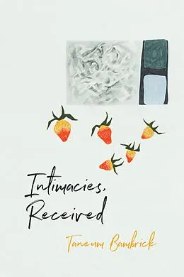 E-Book (epub) Intimacies, Received von Taneum Bambrick
