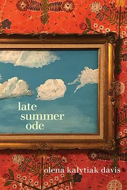 E-Book (epub) Late Summer Ode von Olena Kalytiak Davis