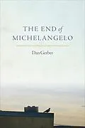 E-Book (epub) The End of Michelangelo von Dan Gerber