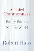 E-Book (epub) A Third Commonness von Robert Hass
