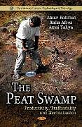 Fester Einband Peat Swamp von Ataur Rahman, Rafia Afroz, Azmi Yahya